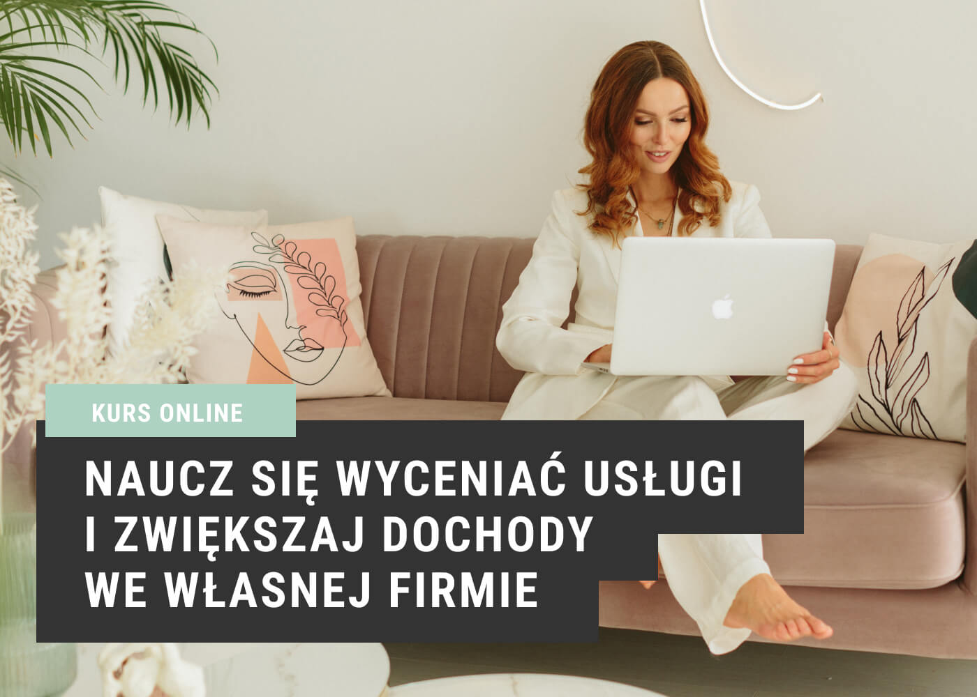 Naucz się wyceniać usługi i zwiększaj dochody we własnej firmie — kurs online